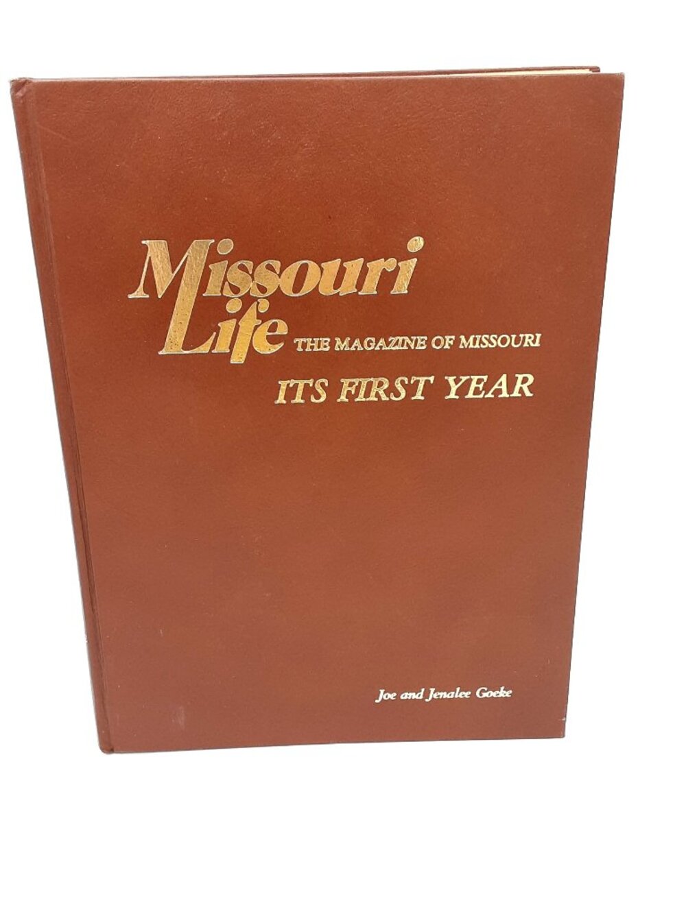 Missouri Life Its First Year Volume 1 Number 1 1973 HB Leather-Like Textured